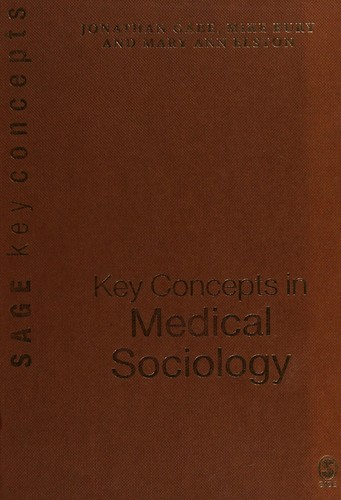 Cover for KEY CONCEPTS IN MEDICAL SOCIOLOGY; ED. BY JONATHAN GABE.