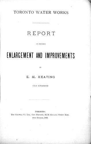 Cover for Toronto water works, report on proposed enlargement and improvements