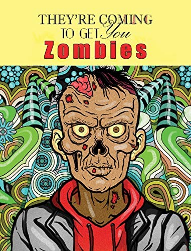 Cover for Zombies, They're Coming To Get You