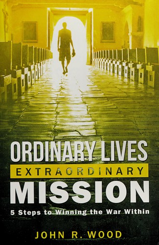 Cover for Ordinary lives, extraordinary mission