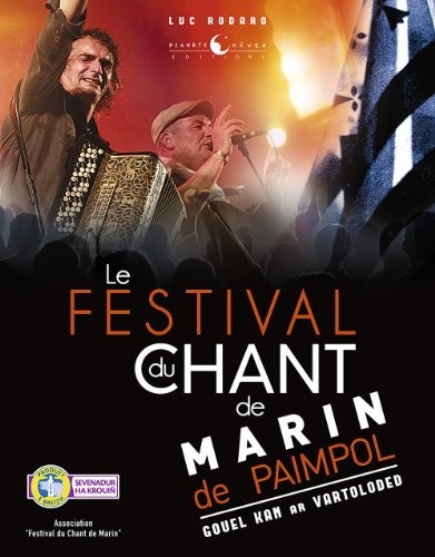 Cover for Le Festival du Chant de Marin de Paimpol - Gouel Kan Ar Vartoloded