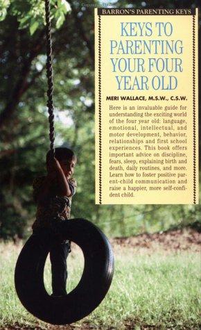 Cover for Keys to parenting your four year old