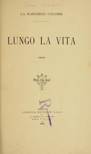 Cover for Lungo la vita, versi [di] La marchesa Colombia