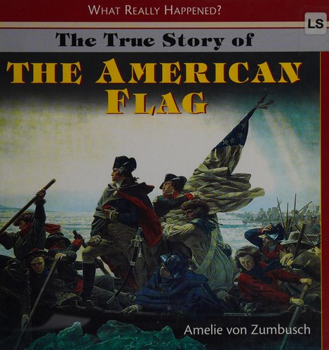 Cover for The true story of the American flag