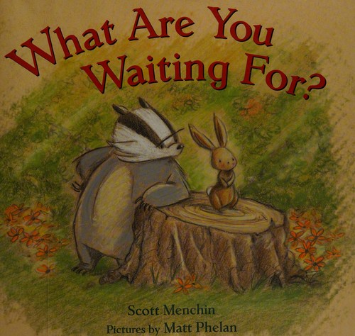 Cover for What are you waiting for?