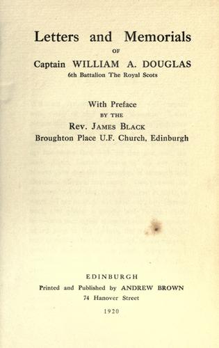 Cover for Letters and memorials of captain William A. Douglas, 6th battalion the Royal Scots