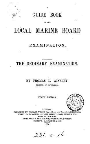 Cover for A guide book to the Local marine board examination. The ordinary examination. [With] The ...