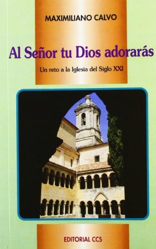 Cover for Al Señor tu Dios adorarás