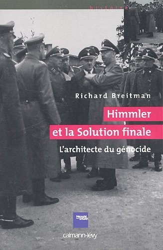 Cover for Himmler et la solution finale : L'architecte du génocide