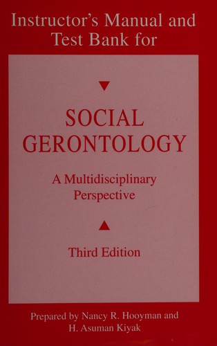 Cover for Instructor's manual and test bank for Social gerontology, a multidisciplinary perspective