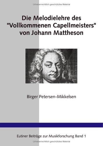 Cover for Die Melodielehre des Vollkommenen Capellmeisters von Johann Mattheson