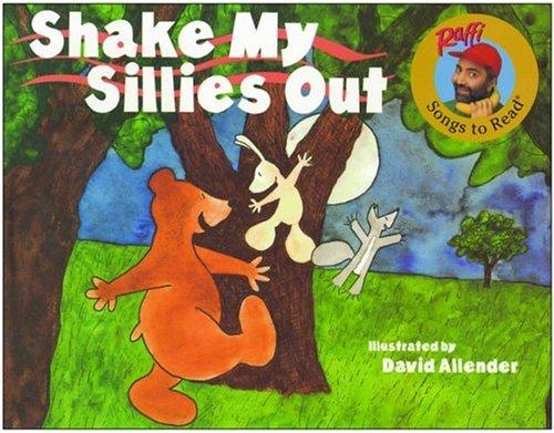 Cover for Shake My Sillies Out (Raffi Songs to Read)