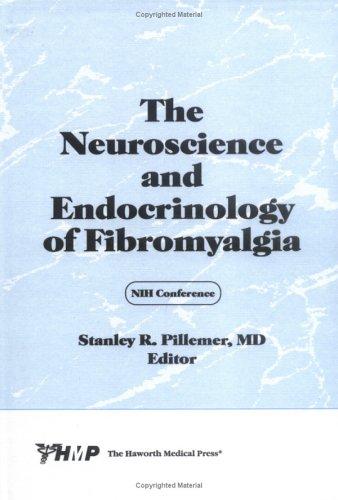 Cover for The Neuroscience and Endocrinology of Fibromyalgia