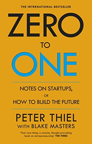 Cover for Zero to One Notes on Start-Ups, or How to Build the Future