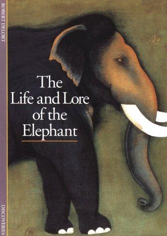 Cover for The life and lore of the elephant