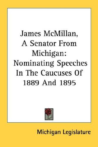 Cover for James McMillan, A Senator From Michigan