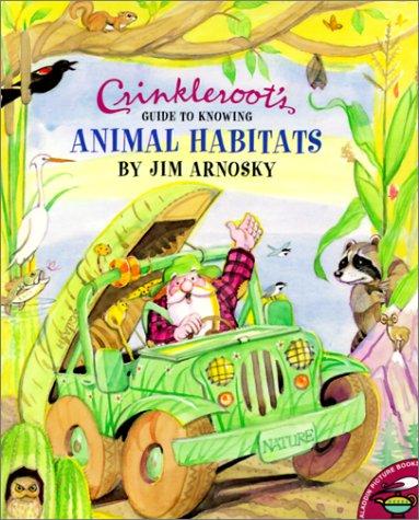 Cover for Crinkleroot's Guide to Knowing Animal Habitats (Crinkleroot)