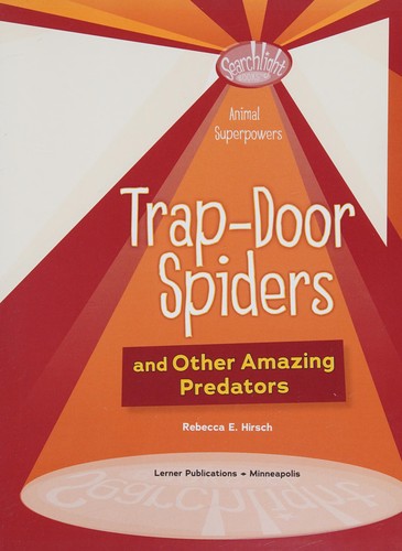 Cover for Trap-Door Spiders and Other Amazing Predators