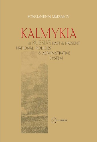 Cover for Kalmykia in Russia's past and present national policies and administrative system