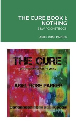 Cover for CURE - an Irreverent Novelette Series -