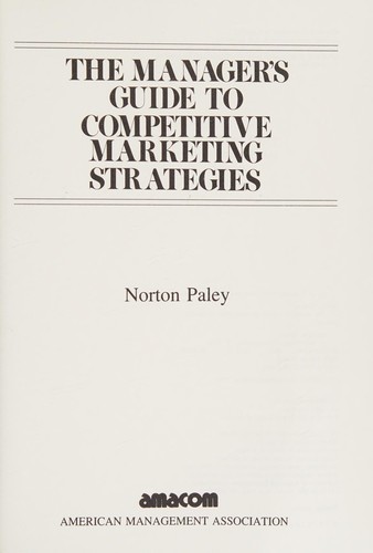 Cover for The manager's guide to competitive marketing strategies
