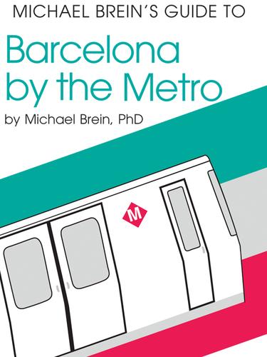 Cover for Michael Brein's Guide to Barcelona by the Metro
