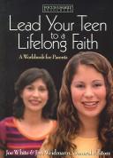 Cover for Lead Your Teen to a Lifelong Faith