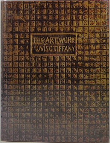 Cover for The art work of Louis C. Tiffany.