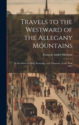 Cover for Travels to the Westward of the Allegany Mountains