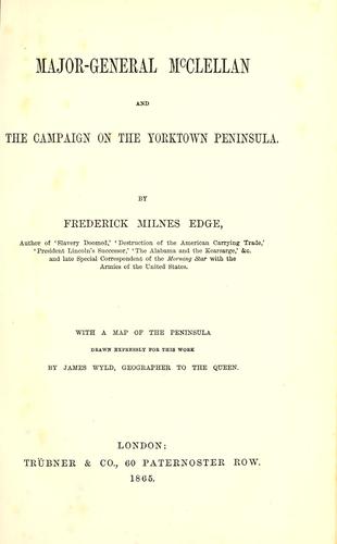 Cover for Major-General McClellan and the campaign on the Yorktown Peninsula.