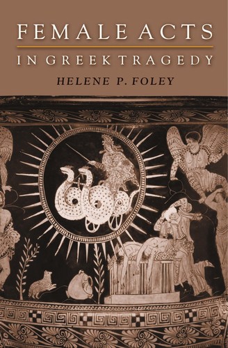 Cover for Female Acts in Greek Tragedy