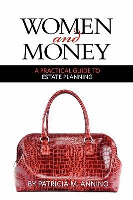 Cover for Women And Money A Practical Guide To Estate Planning