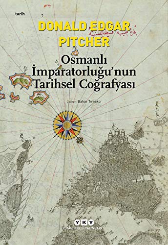 Cover for Osmanli Imparatorlugu'nun Tarihsel Cografyasi