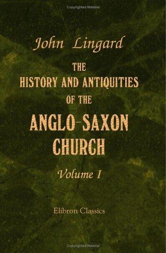 Cover for The History and Antiquities of the Anglo-Saxon Church