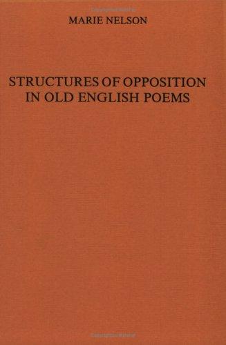 Cover for Structures of opposition in Old English poems