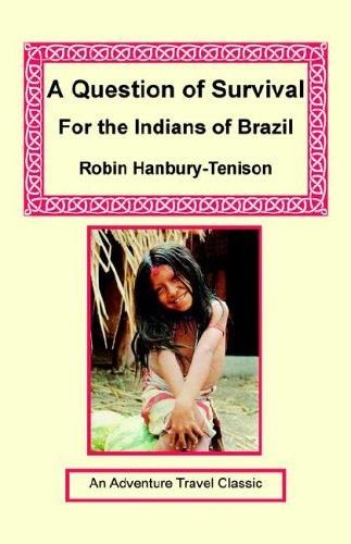 Cover for A Question of Survival for the Indians of Brazil