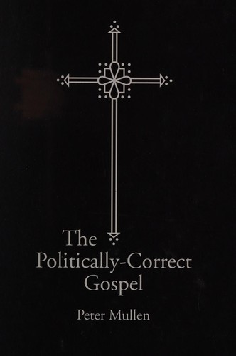 Cover for The politically-correct gospel