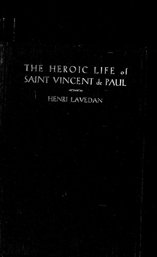 Cover for The heroic life of Saint Vincent de Paul