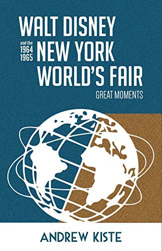 Cover for Walt Disney and the 1964-1965 New York World's Fair