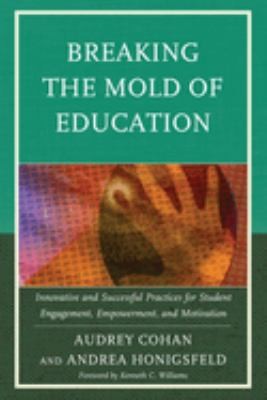 Cover for Breaking the Mold of Education
