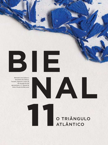 Cover for Bienal 11 – O triângulo atlântico: catálogo da 11ª Bienal do Mercosul