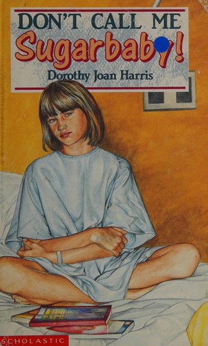 Cover for Don't Call Me Sugar Baby!