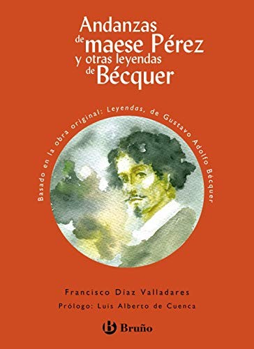 Cover for Andanzas de maese Pérez y otras leyendas de Bécquer