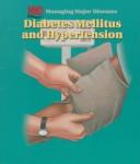 Cover for Diabetes mellitus and hypertension.