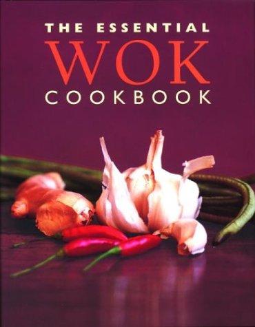 Cover for The Essential Wok Cookbook