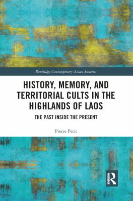 Cover for History, Memory, and Territorial Cults in the Highlands of Laos