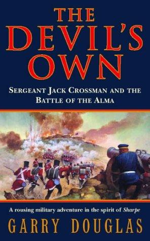 Cover for The Devil's Own - Sergeant Jack Crossman and the Battle of the Alma