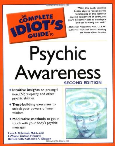 Cover for The Complete Idiot's Guide to Psychic Awareness, Second Edition