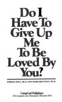 Cover for Do I Have to Give Up Me to Be Loved by You?