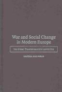 Cover for War and social change in modern Europe
